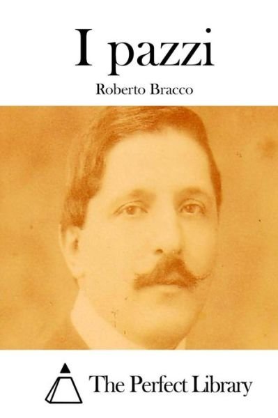 Cover for Roberto Bracco · I Pazzi (Paperback Book) (2015)