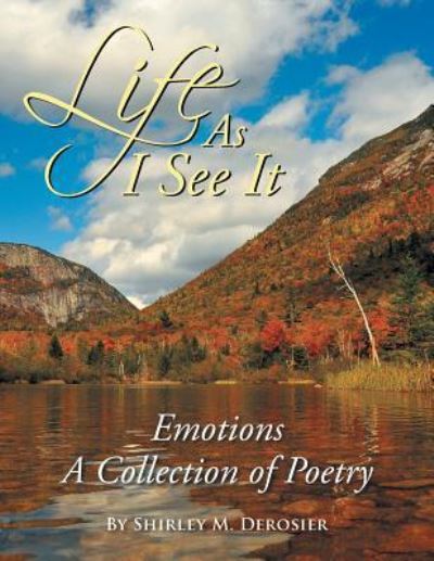 Cover for Shirley M Derosier · Life as I See It (Paperback Book) (2015)