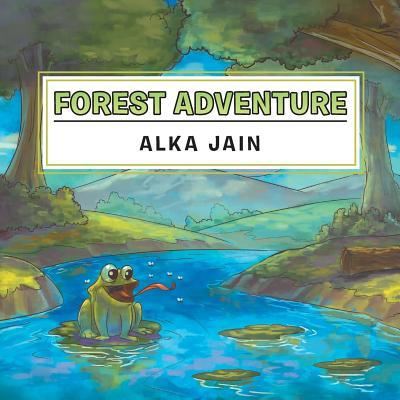 Cover for Alka Jain · Forest Adventure (Paperback Book) (2016)