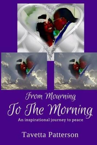 Cover for Tavetta Patterson · From Mourning To The Morning (Paperback Bog) (2015)