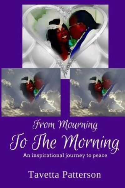 Cover for Tavetta Patterson · From Mourning To The Morning (Paperback Book) (2015)