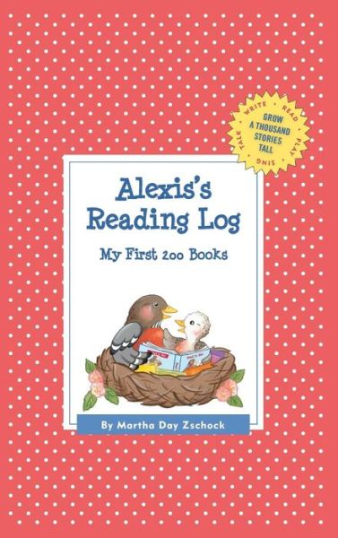 Cover for Martha Day Zschock · Alexis's Reading Log (Hardcover Book) (2015)