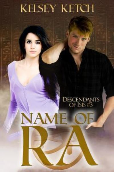 Cover for Kelsey Ketch · Name of Ra (Paperback Book) (2015)