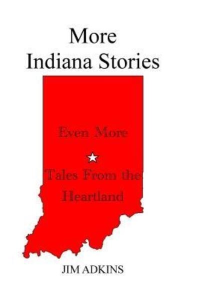 Cover for Jim Adkins · More Indiana Stories (Taschenbuch) (2016)