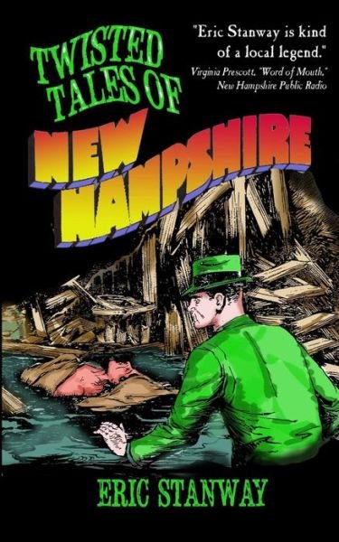 Cover for Eric Stanway · Twisted Tales of New Hampshire (Paperback Book) (2016)