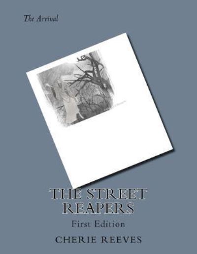 Cover for Cherie Lynn Reeves · The Street Reapers (Paperback Book) (2015)