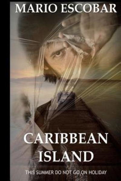 Cover for Mario Escobar · Caribbean Island (Paperback Book) (2016)