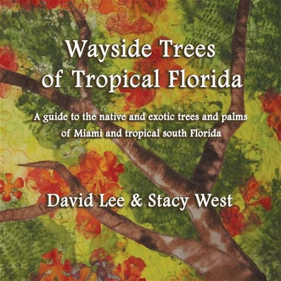 Cover for David Lee · Wayside trees of miami (Paperback Book) (2016)
