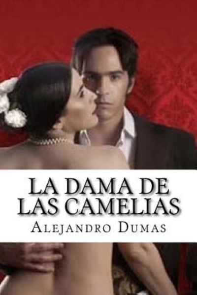 Cover for Alejandro Dumas · La Dama De Las Camelias (Paperback Book) (2016)