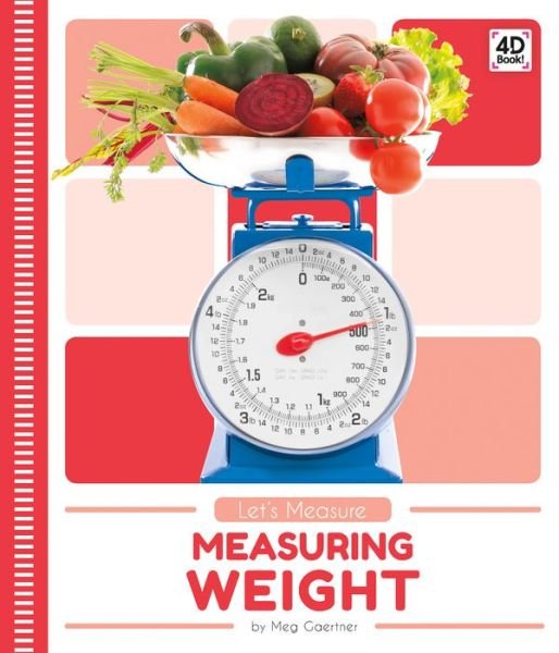 Measuring Weight - Meg Gaertner - Books - ABDO Publishing Co - 9781532165580 - December 15, 2019