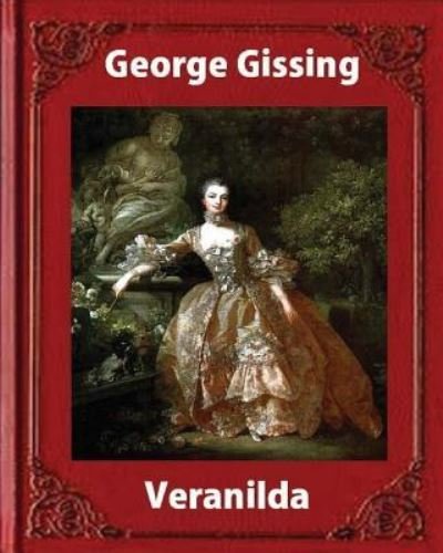 Cover for George Gissing · Veranilda , by George Gissing. (Taschenbuch) (2016)