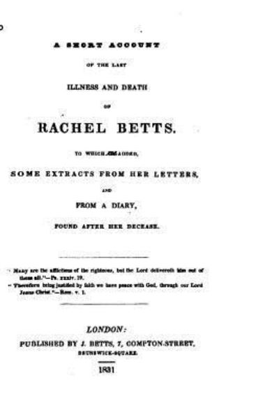 Cover for Rachel Betts · A Short Account of the Last Illness and Death of Rachel Betts, to Which Are Added Some Extracts (Paperback Book) (2016)