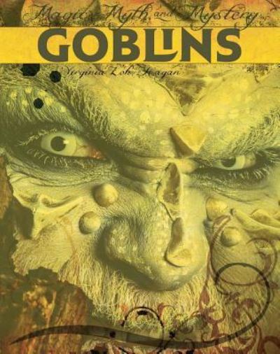 Cover for Virginia Loh-Hagan · Goblins (Paperback Book) (2018)