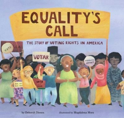 Cover for Equality's call : the story of voting rights in America (Hardcover Book) (2020)