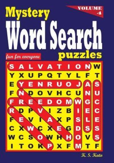 Cover for K S Kato · Mystery Word Search Puzzles, Volume 4 (Paperback Book) (2016)