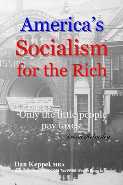 Cover for Dan Keppel Mba · America's Socialism for the Rich (Pocketbok) (2016)