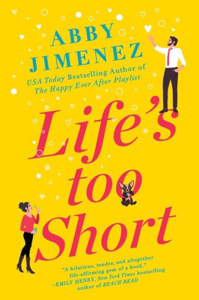 Cover for Abby Jimenez · Life's Too Short (Innbunden bok) (2021)