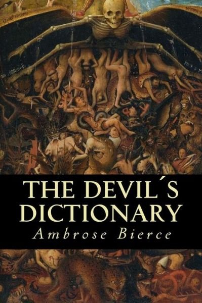 Cover for Ambrose Bierce · The Devils Dictionary (Paperback Book) (2016)