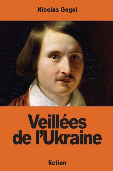 Cover for Nicolas Gogol · Veill es de l'Ukraine (Paperback Book) (2016)