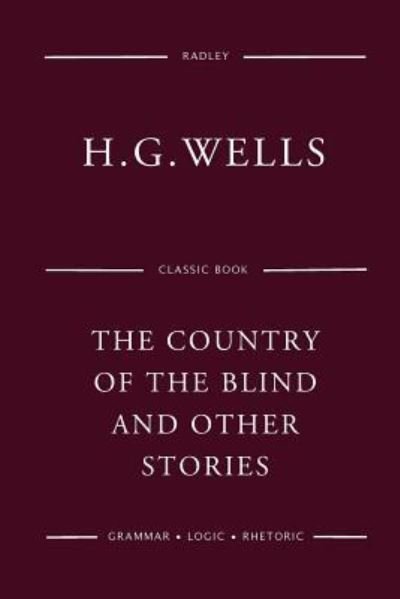 Cover for Herbert George Wells · The Country Of The Blind And Other Stories (Pocketbok) (2016)