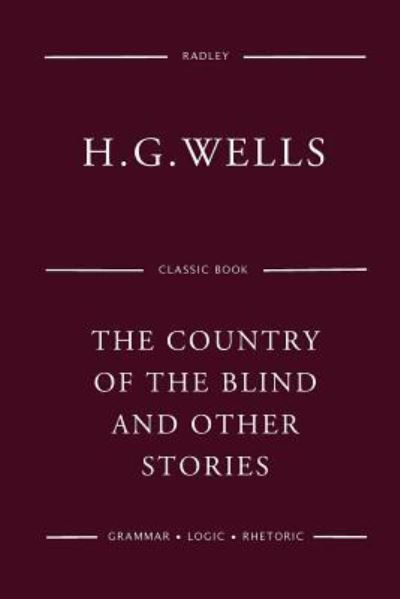 Cover for Herbert George Wells · The Country Of The Blind And Other Stories (Pocketbok) (2016)