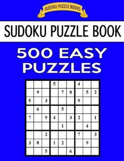 Cover for Sudoku Puzzle Books · Sudoku Puzzle Book, 500 Easy Puzzles (Pocketbok) (2017)