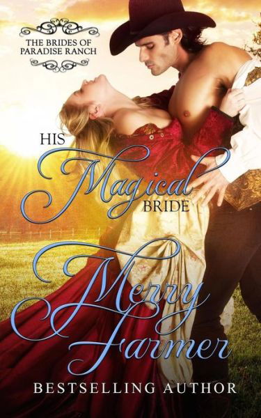 Cover for Merry Farmer · His Magical Bride (Paperback Book) (2017)