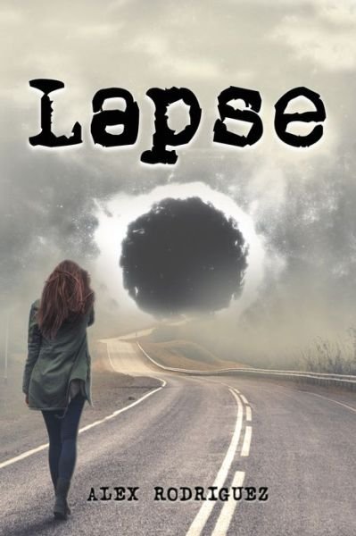 Cover for Alex Rodriguez · Lapse (Paperback Book) (2021)