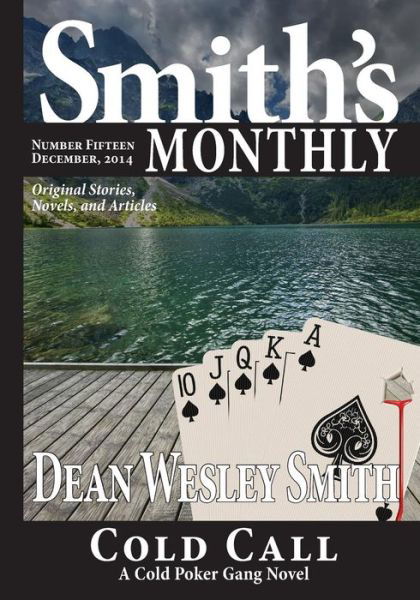 Smith's Monthly #15 (Volume 15) - Dean Wesley Smith - Books - WMG Publishing - 9781561466580 - January 28, 2015