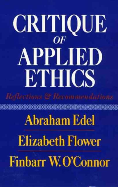 Cover for Abraham Edel · Critique of Applied Ethics: Reflections and Recommendations (Paperback Book) (1994)