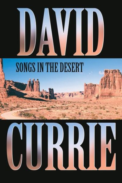 Cover for David Currie · Songs in the Desert (Inspiration / Spirituality) (Paperback Book) (2014)