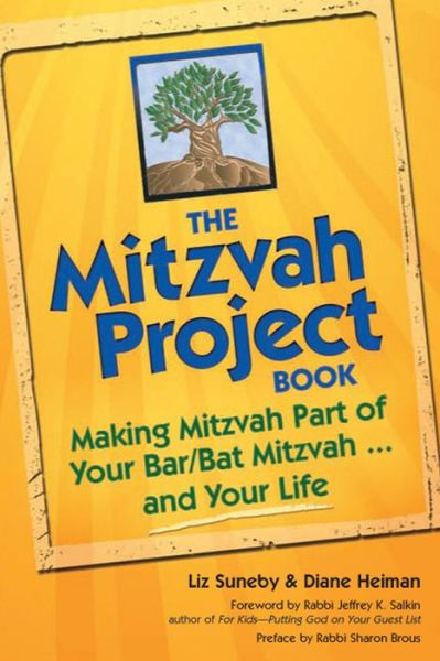 Cover for Suneby, Liz (Liz Suneby) · Mitzvah Project Book: Making Mitzvah Part of Your Bar / Bat Mitzvah...and Your Life (Paperback Book) (2011)