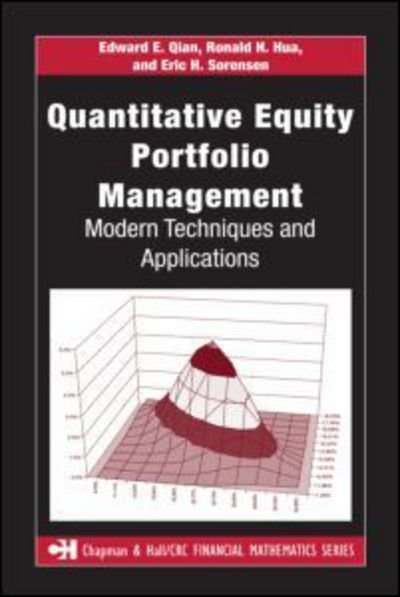 Cover for Qian, Edward E. (PanAgora Asset Management, Boston, Massachusetts, USA) · Quantitative Equity Portfolio Management: Modern Techniques and Applications - Chapman and Hall / CRC Financial Mathematics Series (Hardcover Book) (2007)