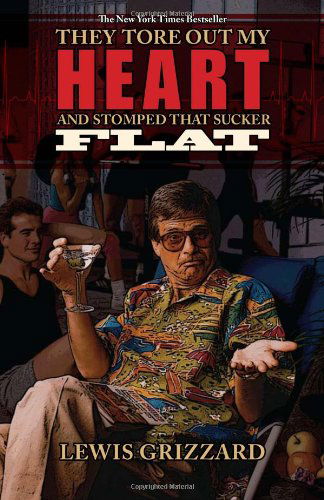 They Tore out My Heart and Stomped That Sucker Flat - Lewis Grizzard - Livros - NewSouth Books - 9781588382580 - 1 de setembro de 2010