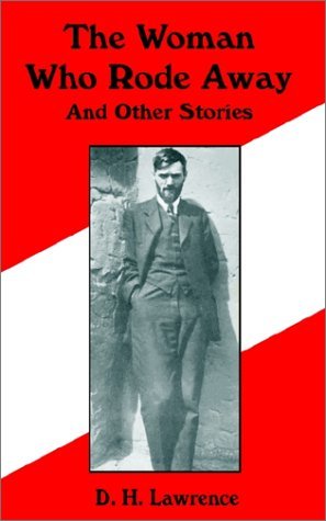 D H Lawrence · The Woman Who Rode Away and Other Stories (Paperback Book) (2002)