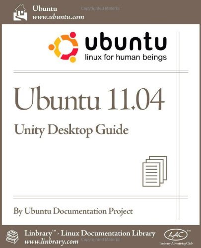 Cover for Ubuntu Documentation Project · Ubuntu 11.04 Unity Desktop Guide (Paperback Bog) (2011)
