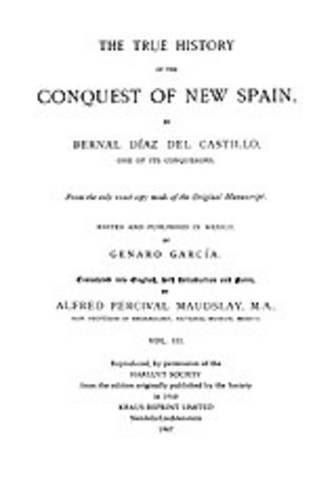 Cover for Bernal Diaz del Castillo · The True History of the Conquest of New Spain, Volume 3 (Inbunden Bok) (2009)