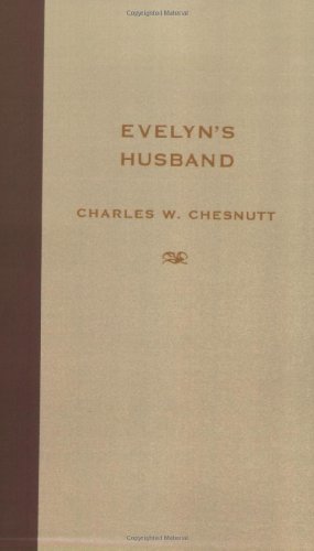 Cover for Charles W. Chesnutt · Evelyn's Husband (Taschenbuch) (2009)