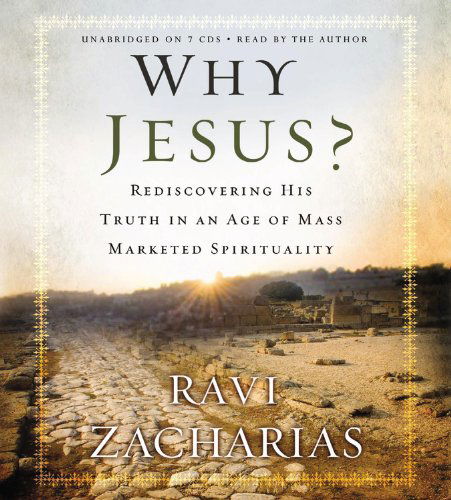 Cover for Ravi Zacharias · Why Jesus? (Audiobook (CD)) [Unabridged edition] (2012)