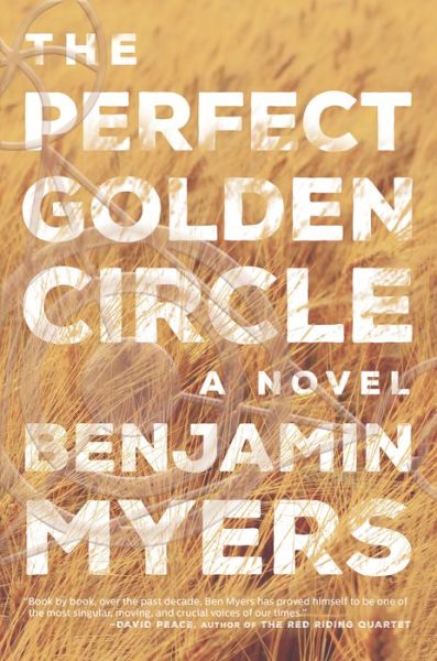 Cover for Benjamin Myers · The Perfect Golden Circle (Hardcover Book) (2022)