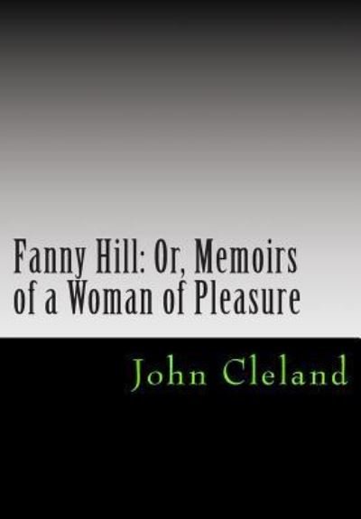 Cover for John Cleland · Fanny Hill or, Memoirs of a woman of pleasure (Book) (2013)