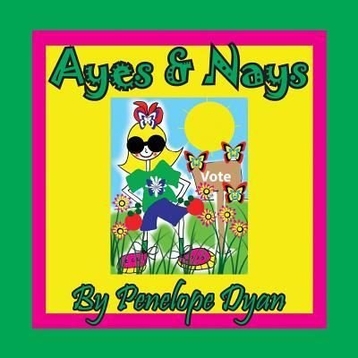 Cover for Penelope Dyan · Ayes &amp; Nays (Paperback Book) (2018)