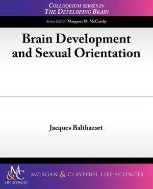 Cover for Jacques Balthazart · Brain Development and Sexual Orientation - Colloquium Series on The Developing Brain (Paperback Book) (2012)