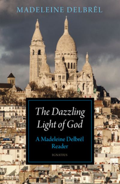 Cover for Madeleine Delbrêl · Dazzling Light of God (Book) (2023)