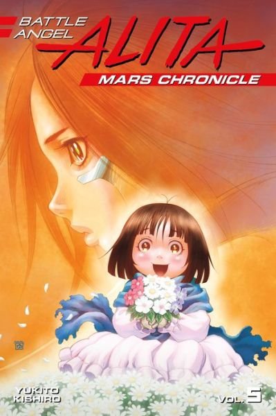 Cover for Yukito Kishiro · Battle Angel Alita Mars Chronicle 5 (Paperback Bog) (2018)