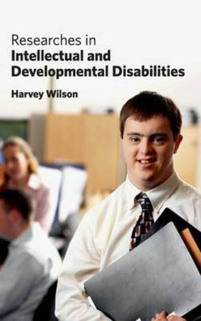Cover for Harvey Wilson · Researches in Intellectual and Developmental Disabilities (Inbunden Bok) (2015)