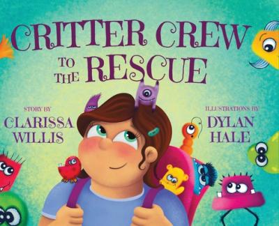 Cover for Clarissa Willis · Critter Crew to the Rescue (Hardcover Book) (2023)