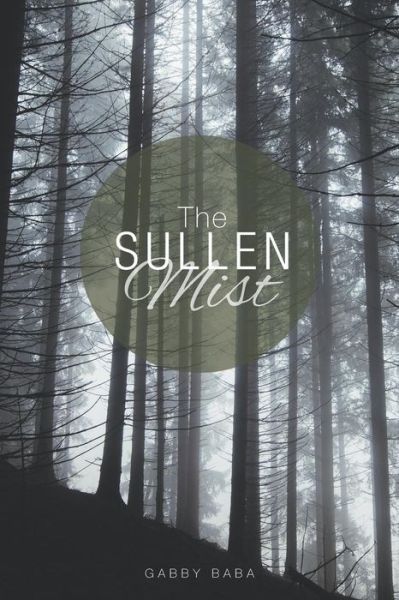 Cover for Gabby Baba · The Sullen Mist (Pocketbok) (2015)