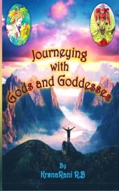 Cover for Krsnarani R B · Journeying with Gods and Goddesses (Paperback Book) (2021)