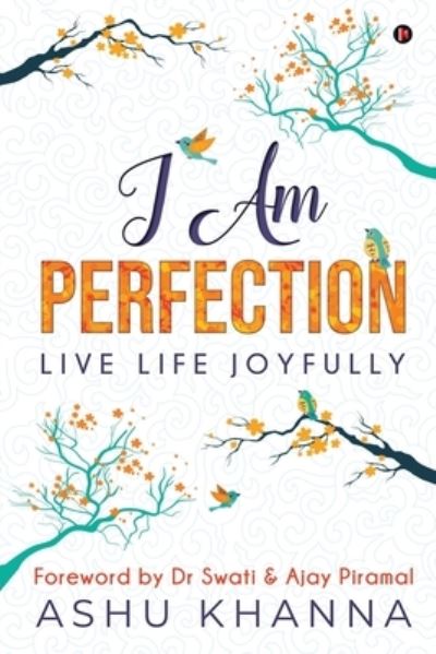 Cover for Ashu Khanna · I Am Perfection (Paperback Book) (2021)